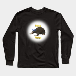 Holey Moley Long Sleeve T-Shirt